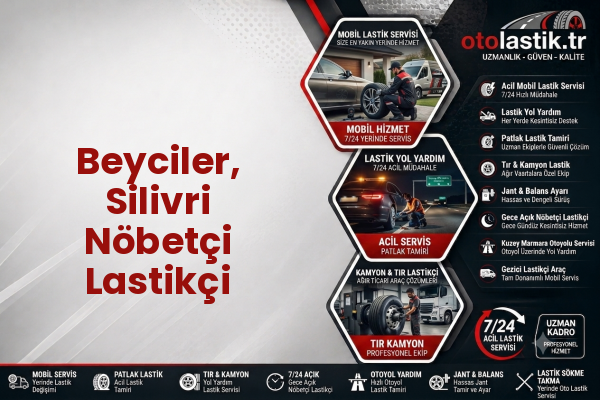 Beyciler, Silivri Nöbetçi Lastikçi