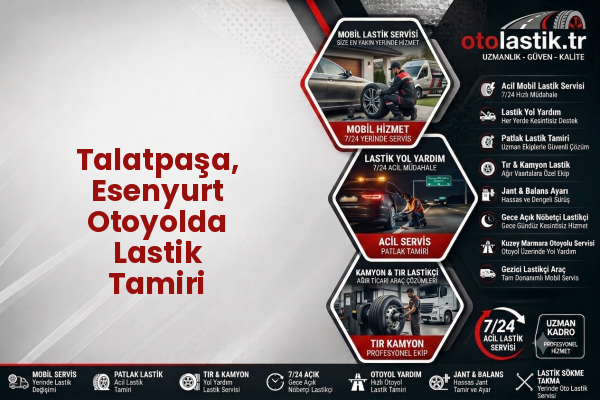 Talatpaşa, Esenyurt Otoyolda Lastik Tamiri