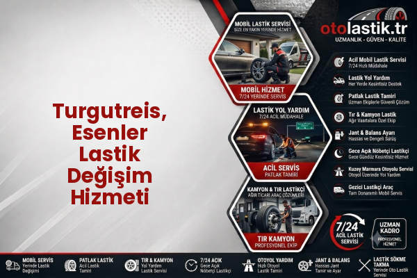 Turgutreis, Esenler Lastik Değişim Hizmeti