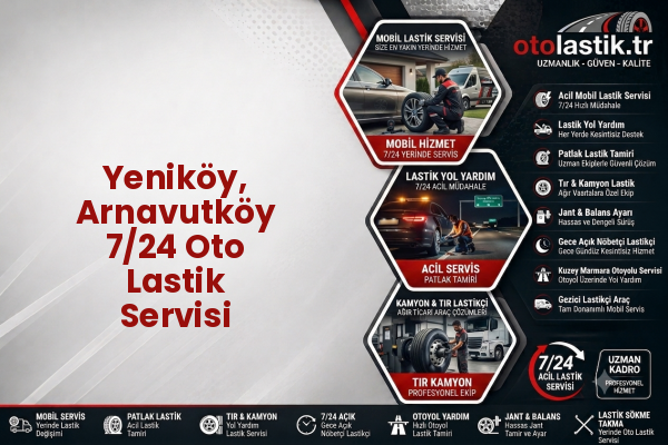 Yeniköy, Arnavutköy 7/24 Oto Lastik Servisi